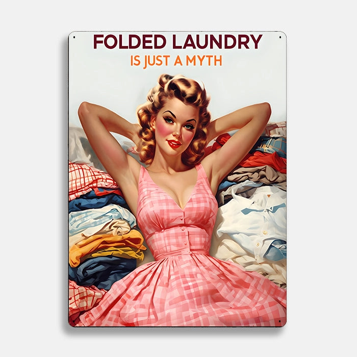 Folded Laundry Just A Myth Retro Metal Sign Plaque